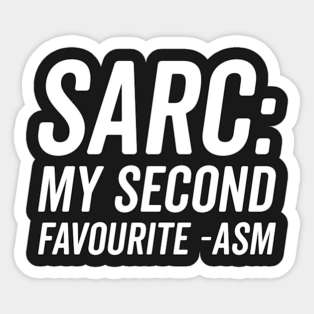 Sarcasm tee Sticker by KazSells